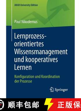 【3-4周达】Lernprozessorientiertes Wissensmanagement und kooperatives Lernen : Konfiguration und Koor... [9783658176808]