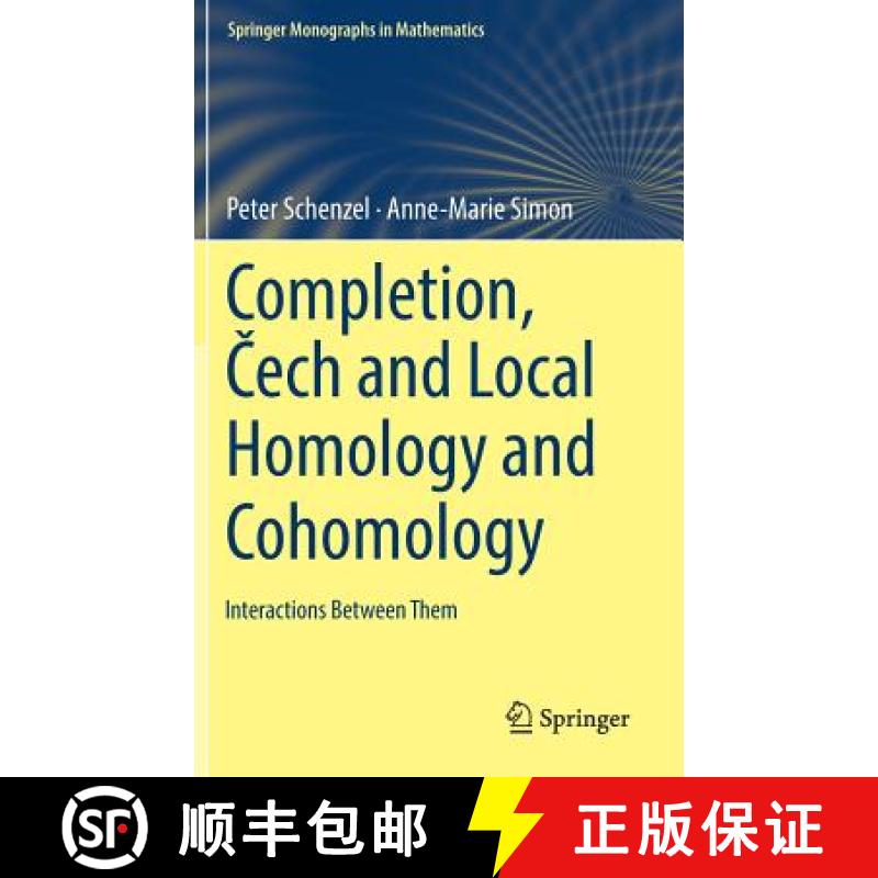 【3-4周达】Completion, Čech and Local Homology and Cohomology: Interactions Between Them [9783319965161]