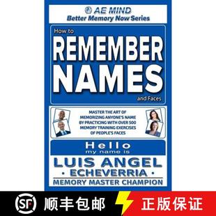 【3-4周达】How to Remember Names and Faces: Master the Art of Memorizing Anyone's Name By Practicing ... [9780692451489]