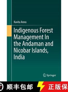 【3-4周达】Indigenous Forest Management In the Andaman and Nicobar Islands, India [9783030000325]