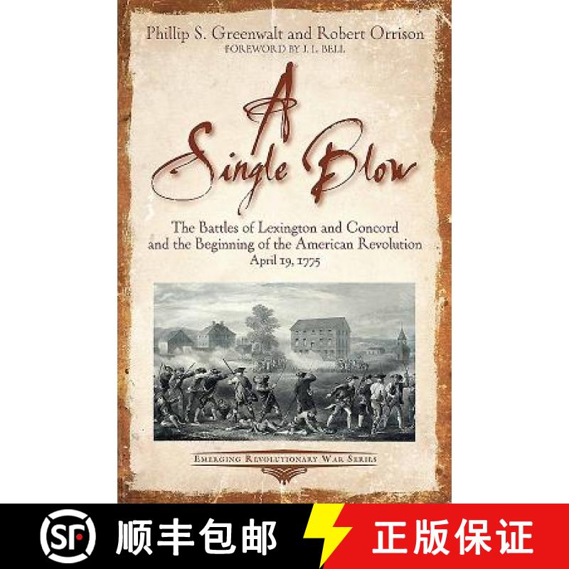 【3-4周达】A Single Blow: The Battles of Lexington and Concord and the Beginning of the American Revo... [9781611213799]