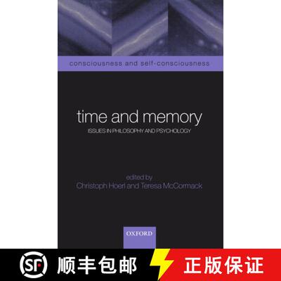 【3-4周达】Time and Memory: Issues in Philosophy and Psychology [9780198250364]