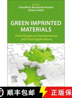 【3-4周达】Green Imprinted Materials: From Design to Environmental and Food Applications [9780443154317]