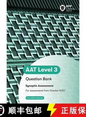 【3-4周达】AAT - Advanced Diploma in Accounting Synoptic Question Bank: Question Bank [9781035508792]