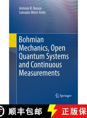 【3-4周达】Bohmian Mechanics, Open Quantum Systems and Continuous Measurements (Softcover reprint of ... [9783319852072]
