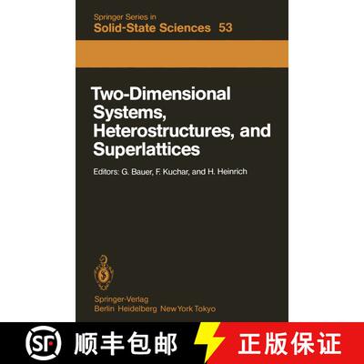 【3-4周达】Two-Dimensional Systems, Heterostructures, and Superlattices: Proceedings of the Internati... [9783642823138]