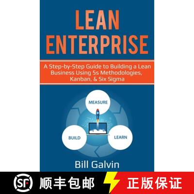 【3-4周达】Lean Enterprise: A Step-by-Step Guide to Building a Lean Business Using 5s Methodologies, ... [9781087864860]