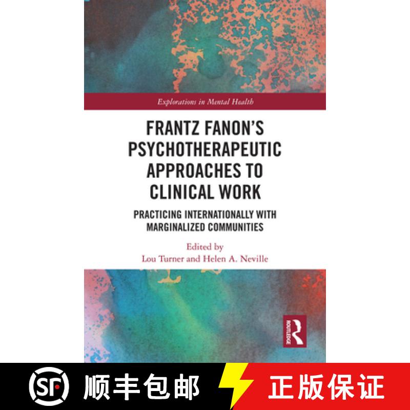 【3-4周达】Frantz Fanon's Psychotherapeutic Approaches to Clinical Work : Practicing Internationally ... [9781138611573]