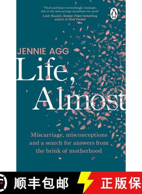 【3-4周达】Life, Almost : Miscarriage, misconceptions and a search for answers from the brink of moth... [9781804995761]
