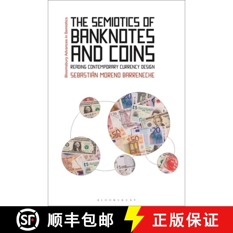 预订 The Semiotics of Banknotes and Coins: Reading Contemporary Currency Design [9781350451360]