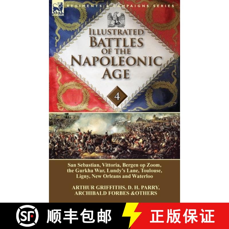 【2-3周达】Illustrated Battles of the Napoleonic Age-Volume 4: San Sebastian, Vittoria, the Pyrenees,... [9781782822486]