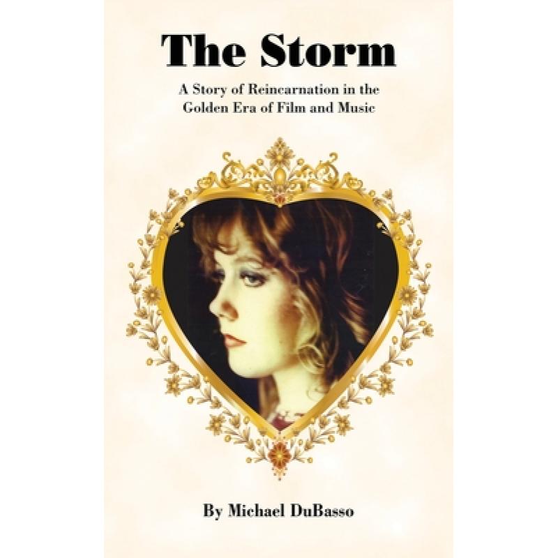 【4周达】The Storm: A Story of Reincarnation in the Golden Era of Film and Music[9781629671932]-封面