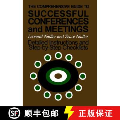 【3-4周达】The Comprehensive Guide To Successful Conferences And Meetings: Detailed Instructions And ... [9781555420512]
