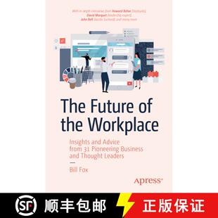 【3-4周达】The Future of the Workplace : Insights and Advice from 31 Pioneering Business and Thought ... [9781484250976]