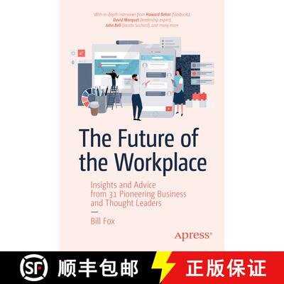 【3-4周达】The Future of the Workplace : Insights and Advice from 31 Pioneering Business and Thought ... [9781484250976]