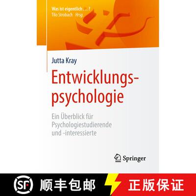 【3-4周达】Entwicklungspsychologie: Ein Überblick für Psychologiestudierende und -interessierte [9783662577608]