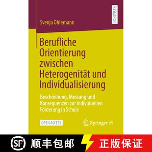 【3-4周达】Berufliche Orientierung zwischen Heterogenität und Individualisierung : Beschreibung, Mes... [9783658330385]