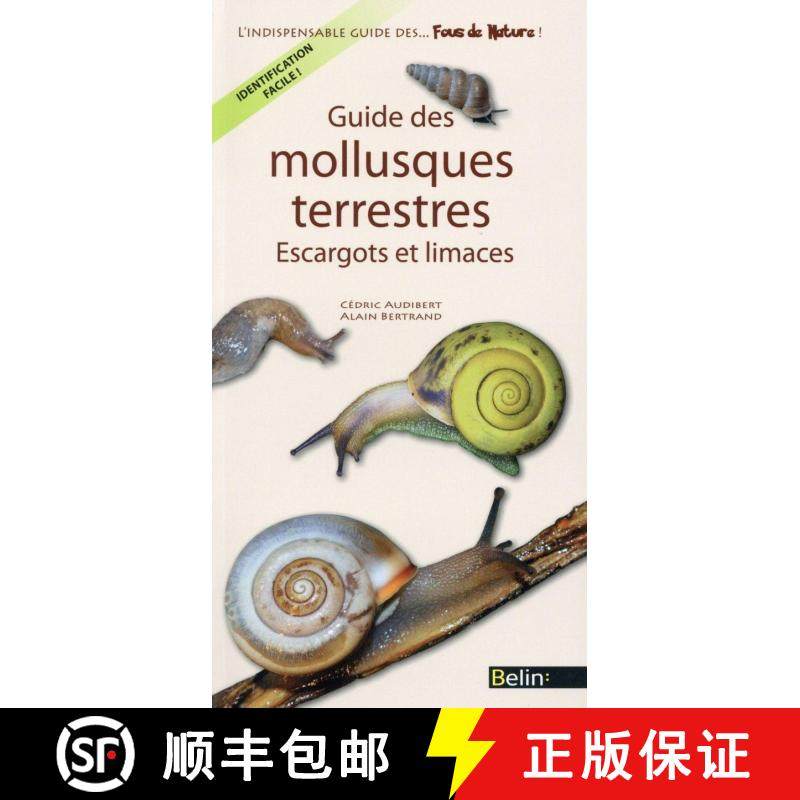 预订 Guide des Mollusques Terrestres: Escargots et Limaces [Guide to Terrestrial Molluscs: Snails and... [9782701151649]