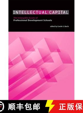 【3-4周达】Intellectual Capital : The Intangible Assets of Professional Development Schools [9781438426617]