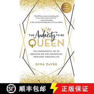 【3-4周达】The Audacity to Be Queen: The Unapologetic Art of Dreaming Big and Manifesting Your Most F... [9780316458801]