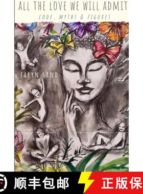 【3-4周达】All the Love We Will Admit: Code, Myths & Figures [9780359823567]