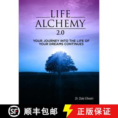 【3-4周达】Life Alchemy 2.0: Your Journey into the Life of Your Dreams Continues [9780989704632]