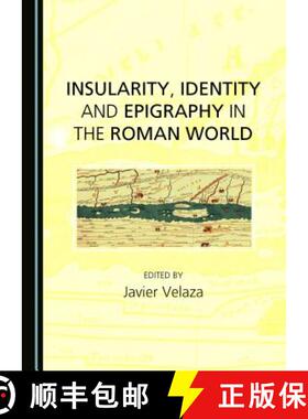 预订 Insularity, Identity and Epigraphy in the Roman World [9781443847049]