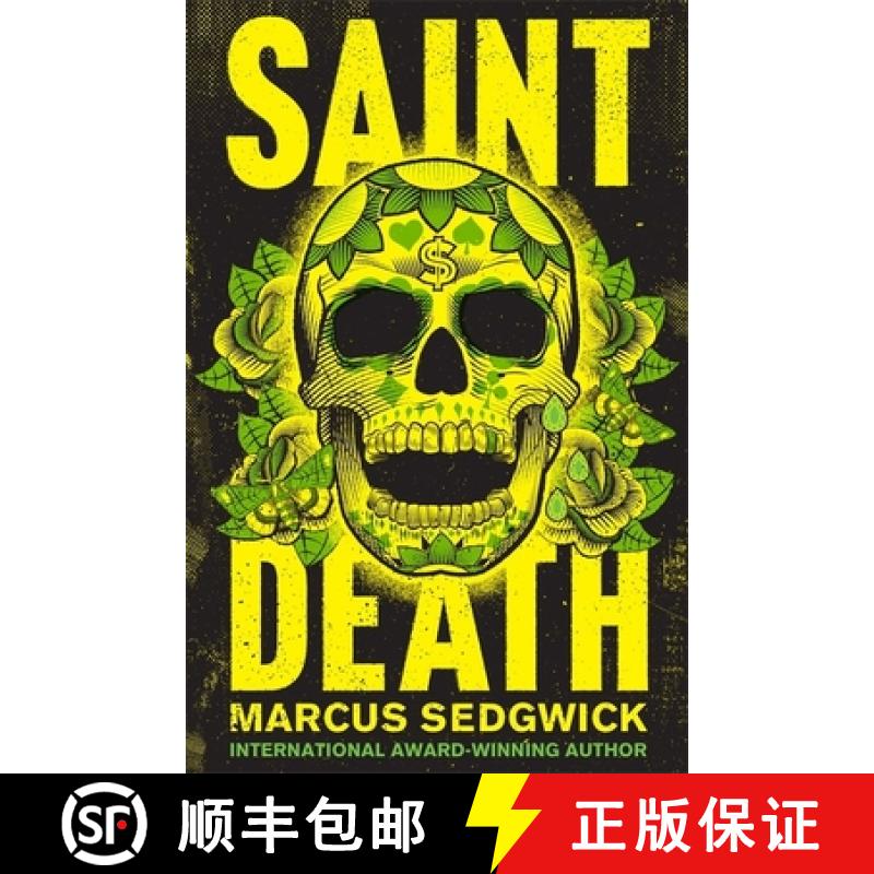 【3-4周达】Saint Death: shortlisted for the CILIP Carnegie Media 2018 [9781444011258]