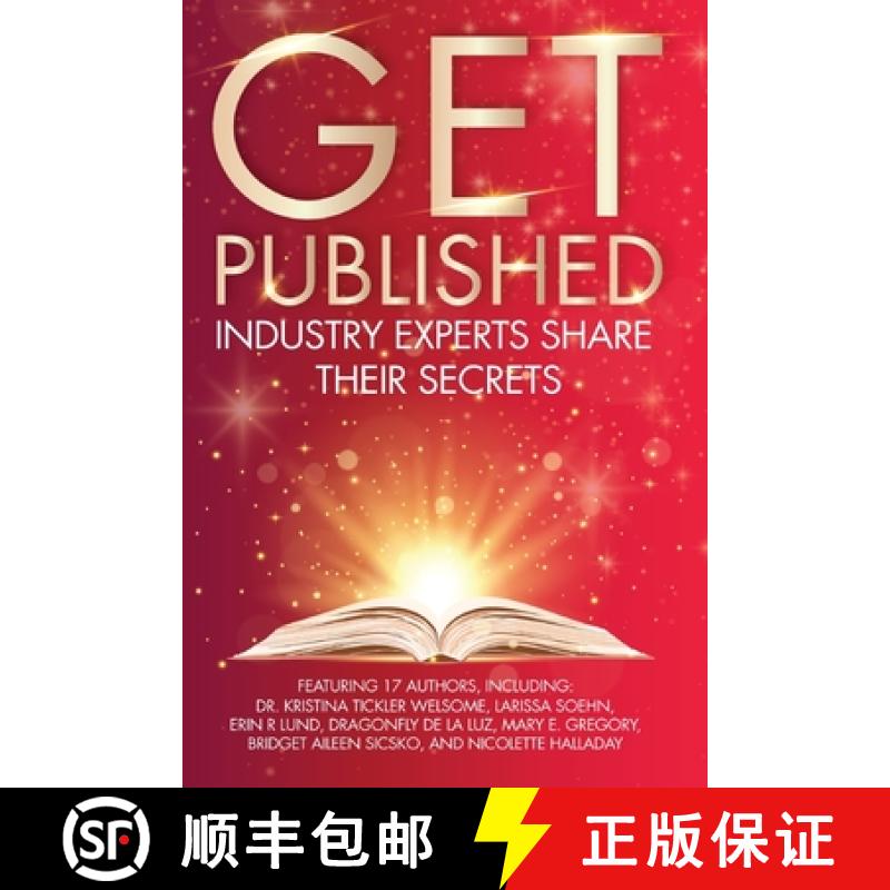 【3-4周达】Get Published:  Industry Experts Share Their Secrets [9798987211014]