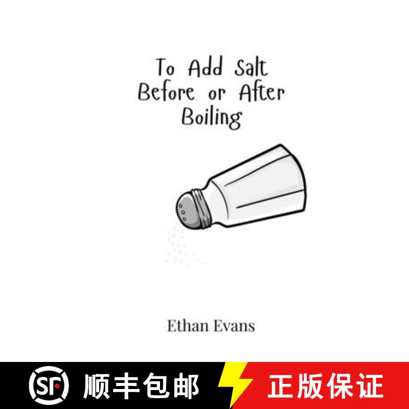 【3-4周达】To Add Salt Before or After Boiling [9789908018553]