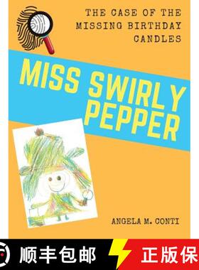 【3-4周达】Miss Swirly Pepper: The Case of the Missing Birthday Candles [9781943574094]