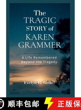 【3-4周达】The Tragic Story of Karen Grammer [9798349333316]