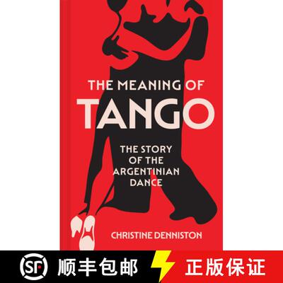 【3-4周达】The Meaning of Tango: The Story of the Argentinian Dance [9780008725068]