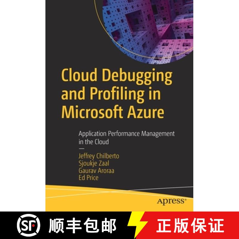 【3-4周达】Cloud Debugging and Profiling in Microsoft Azure : Application Performance Management in t... [9781484254363]