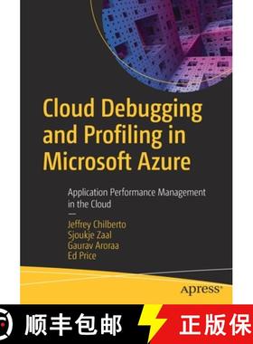 【3-4周达】Cloud Debugging and Profiling in Microsoft Azure : Application Performance Management in t... [9781484254363]