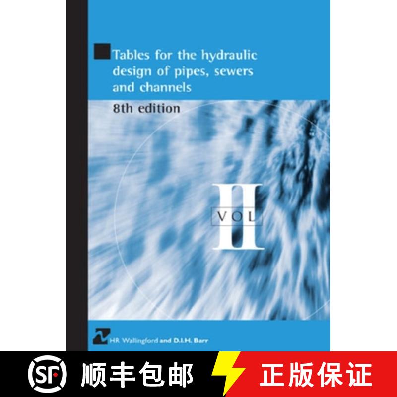 【3-4周达】Tables for the Hydraulic Design of Pipes, Sewers and Channels: Volume 2 (Edition: 8) (Edit... [9780727733566]
