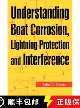 【3-4周达】Understanding Boat Corrosion, Lightning Protection and Interference [9781574091991]