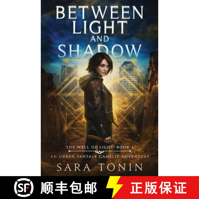 【3-4周达】Between Light and Shadow: An Urban Fantasy GameLit Adventure [9798987252406]