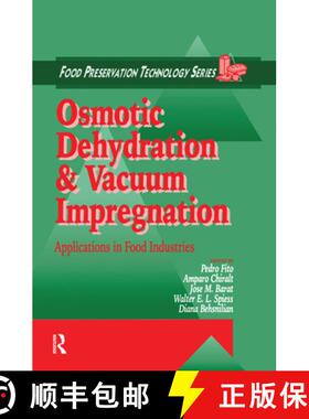 【3-4周达】Osmotic Dehydration and Vacuum Impregnation : Applications in Food Industries [9780367455248]