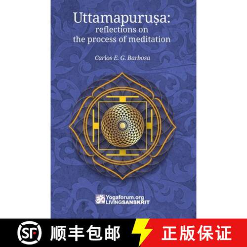 【3-4周达】Uttamapuruṣa: reflections on the process of meditation [9786599190063]