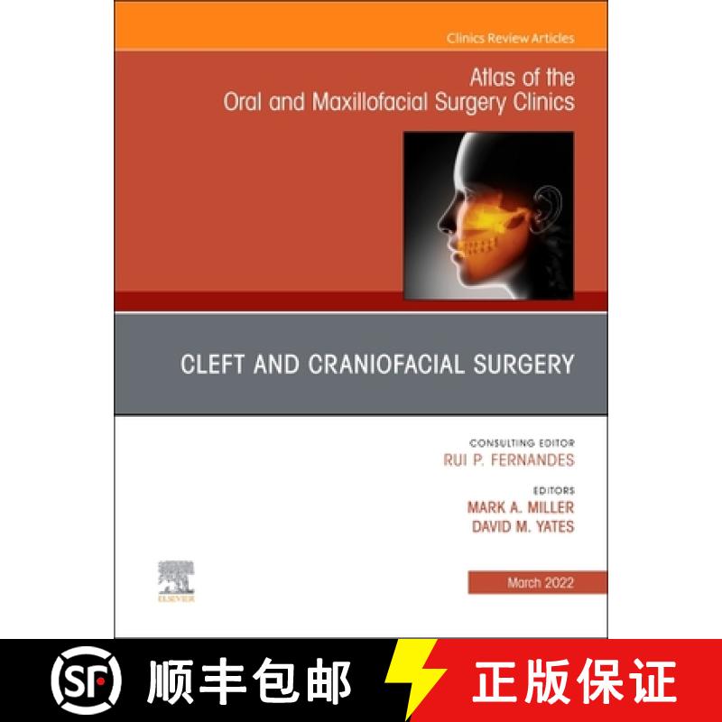【3-4周达】Cleft and Craniofacial Surgery, an Issue of Atlas of the Oral & Maxillofacial Surgery Clin... [9780323848688]