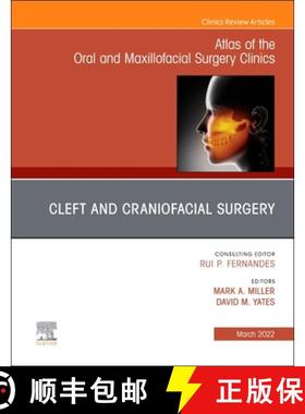 【3-4周达】Cleft and Craniofacial Surgery, an Issue of Atlas of the Oral & Maxillofacial Surgery Clin... [9780323848688]