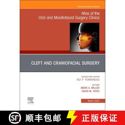 【3-4周达】Cleft and Craniofacial Surgery, an Issue of Atlas of the Oral & Maxillofacial Surgery Clin... [9780323848688]