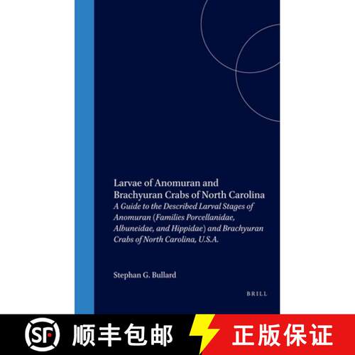 预订 精装 Larvae of Anomuran and Brachyuran Crabs of North Carolina: A Guide to the Described Larval ... [9789004128415]