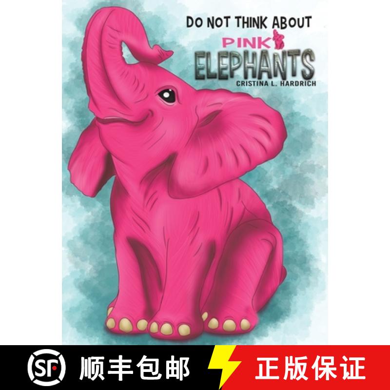 【3-4周达】Do Not Think About Pink Elephants [9781645751694]