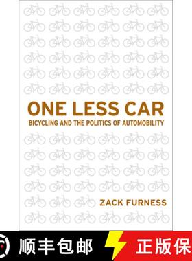 【3-4周达】One Less Car: Bicycling and the Politics of Automobility [9781592136131]