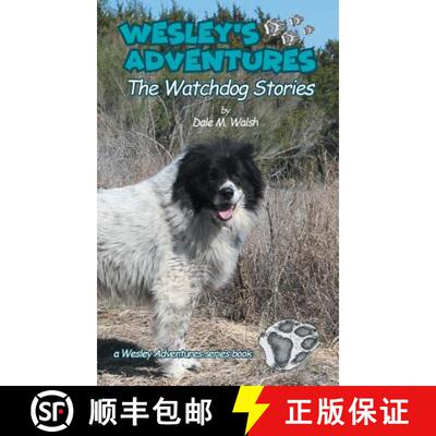 【3-4周达】精装 Wesley's Adventures: The Watchdog Stories [9781640034969]