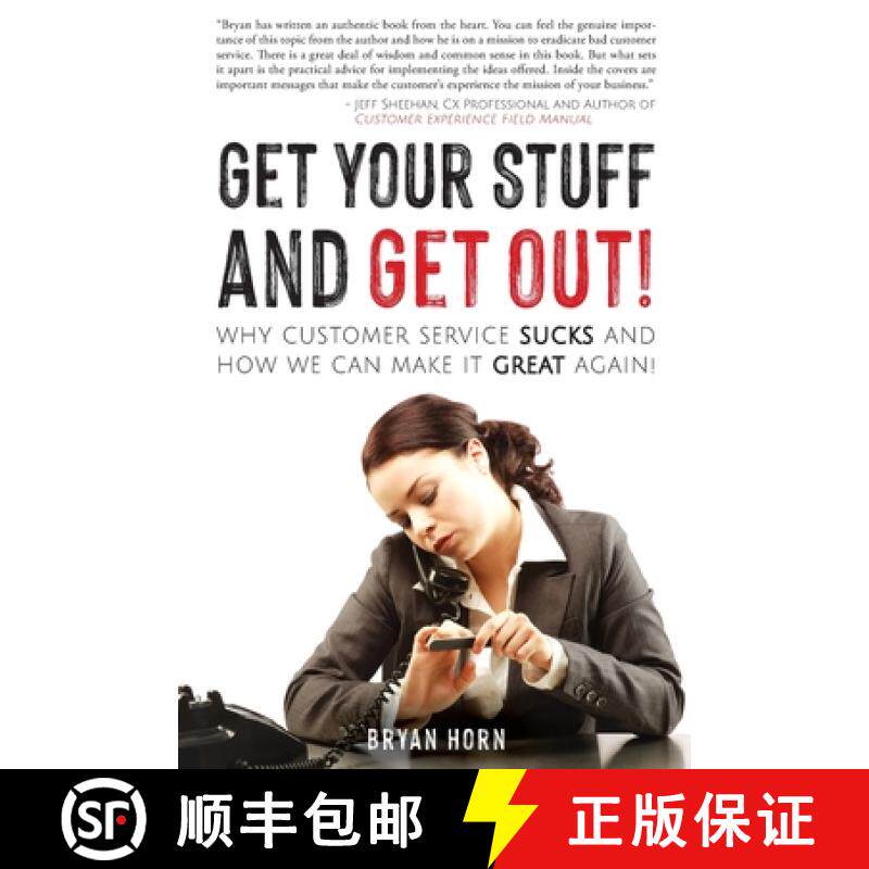 【3-4周达】Get Your Stuff and Get Out!: Why Customer Service Sucks and How We Can Make It Great Again! [9781649903464]