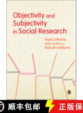 【3-4周达】Objectivity and Subjectivity in Social Research [9780857028402]