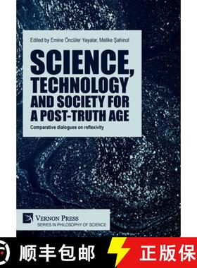 预订 Science, technology and society for a post-truth age: Comparative dialogues on reflexivity [9781648897887]